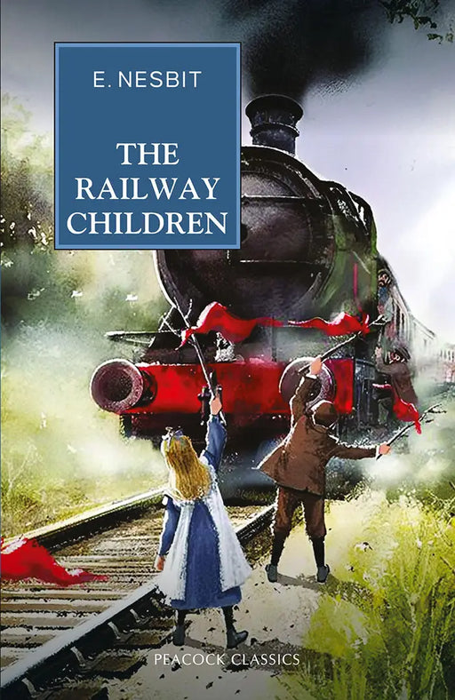 The Railway Children by E. Nesbit