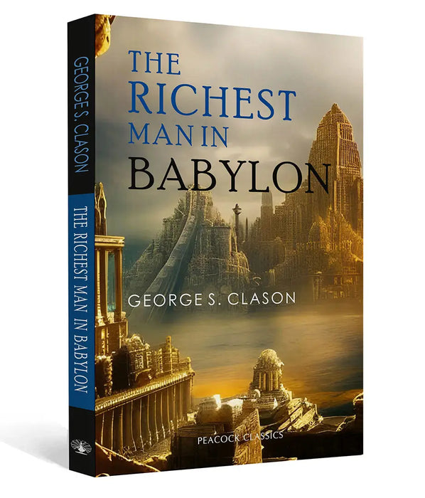 The Richest Man in Babylon by George S. Clason