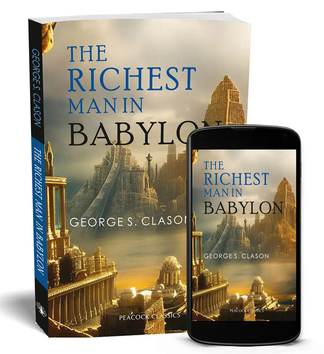 The Richest Man in Babylon by George S. Clason