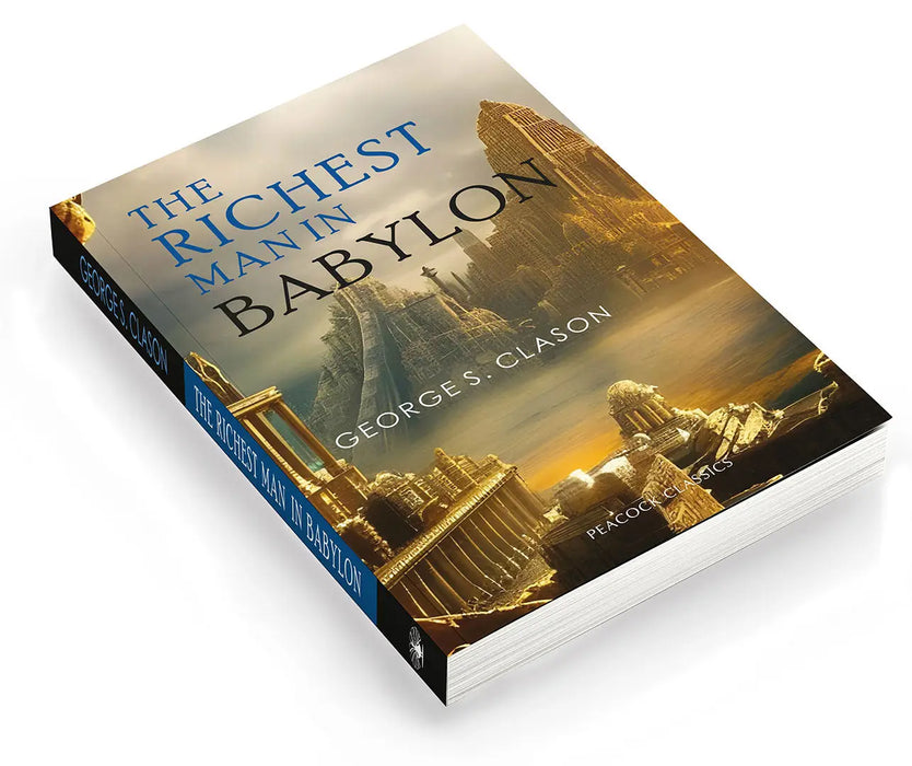 The Richest Man in Babylon by George S. Clason