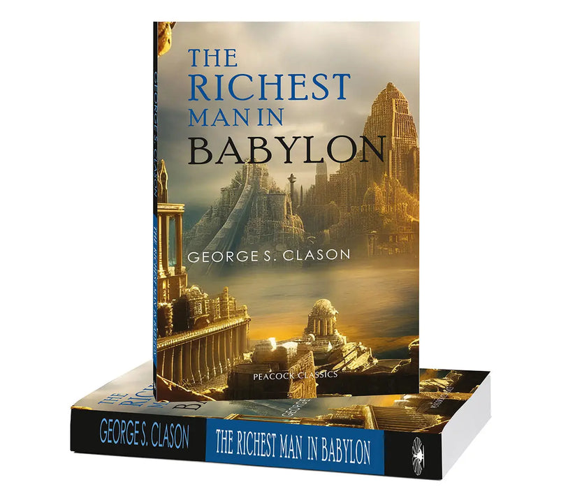 The Richest Man in Babylon by George S. Clason