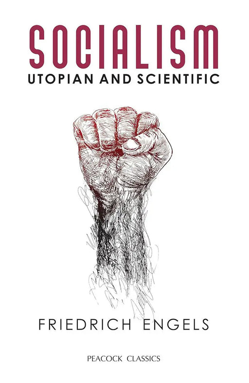 Socialism: Utopian and Scientific by Friedrich Engels