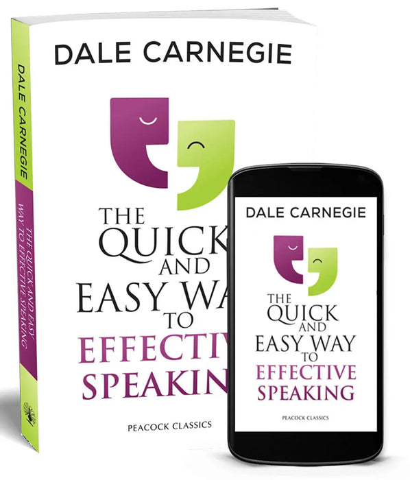 The Quick and Easy Way to Effective Speaking by Dale Carnegie