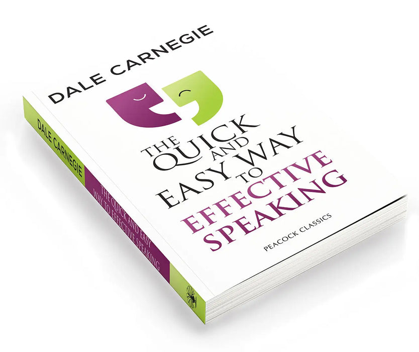 The Quick and Easy Way to Effective Speaking by Dale Carnegie