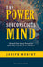 The Power of Your Subconscious Mind: One of the Most Powerful Self-Help Guides Ever Written by Joseph Murphy