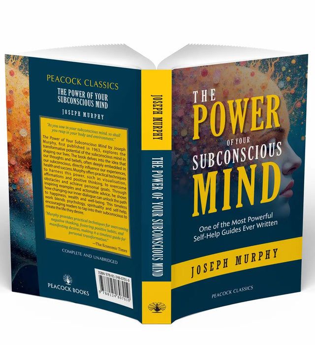 The Power of Your Subconscious Mind: One of the Most Powerful Self-Help Guides Ever Written by Joseph Murphy