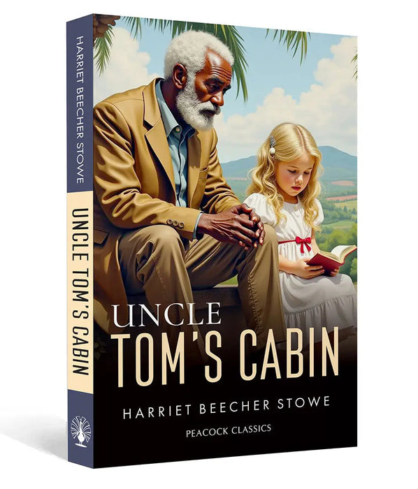 Uncle Tom's Cabin by Harriet Beecher Stowe