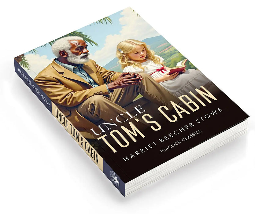 Uncle Tom's Cabin by Harriet Beecher Stowe