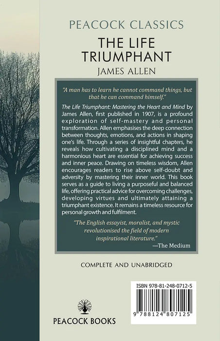 The Life Triumphant: Mastering the Heart and Mind by James Allen