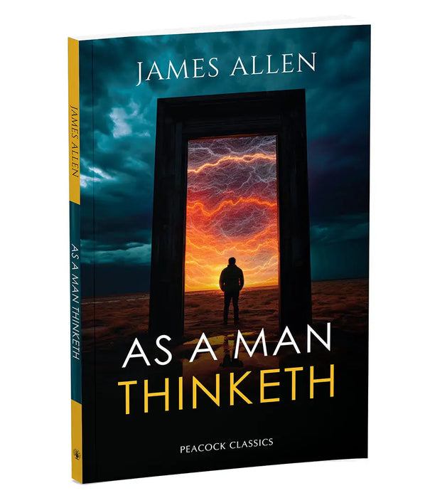 As a Man Thinketh by James Allen