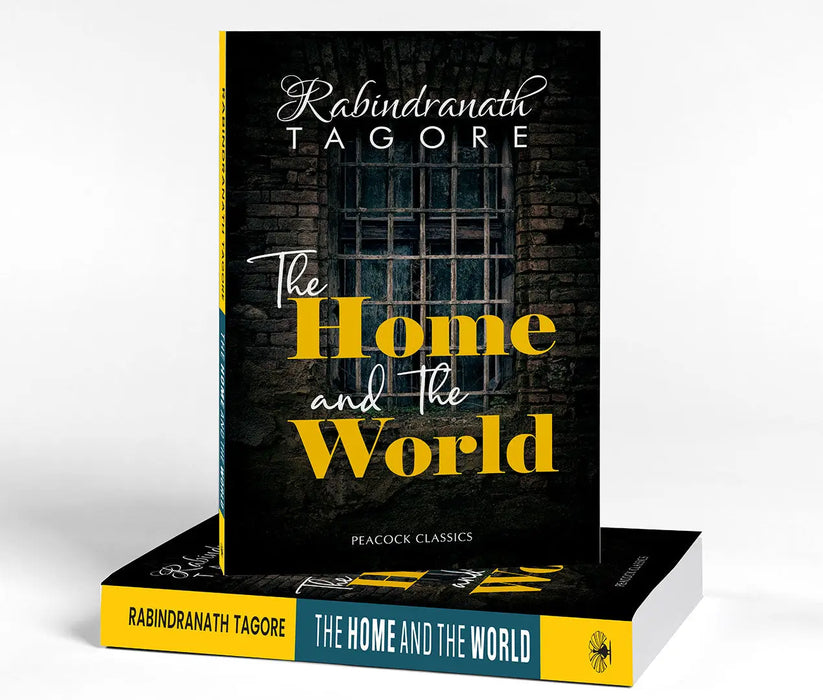 The Home and the World by Rabindranath Tagore