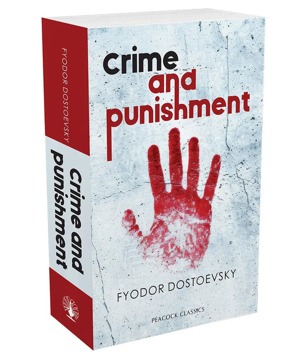Crime and Punishment by Fyodor Dostoevsky