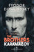 The Brothers Karamazov by Fyodor Dostoevsky