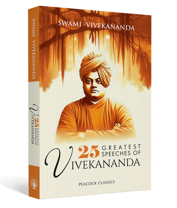 25 Greatest Speeches of Vivekananda by Swami Vivekananda