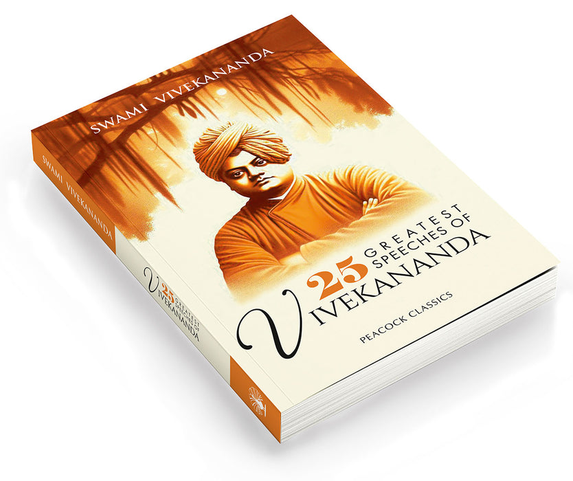 25 Greatest Speeches of Vivekananda by Swami Vivekananda
