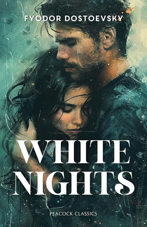 White Nights by Fyodor Dostoevsky