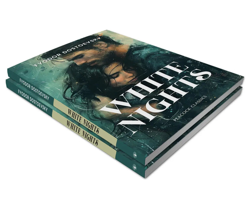 White Nights  by Fyodor Dostoevsky