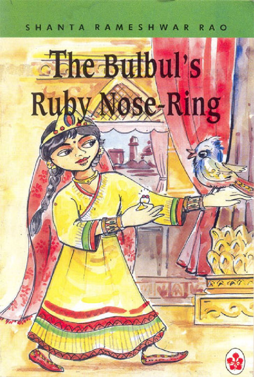 The Bulbul's Ruby Nose-ring and Other Stories by Shanta Rameshwar Rao
