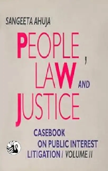 People,Law&Justice:Case Book On ....Vol.2(Cc) by M S Ahuja