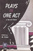 Plays In One Act - A Selection(Abridged Versi by Elias.M