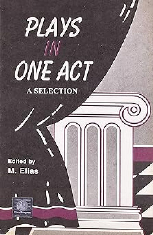 Plays In One Act - A Selection(Abridged Versi by Elias.M