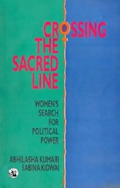Crossing The Sacred Line by A.Kumari Ed.,