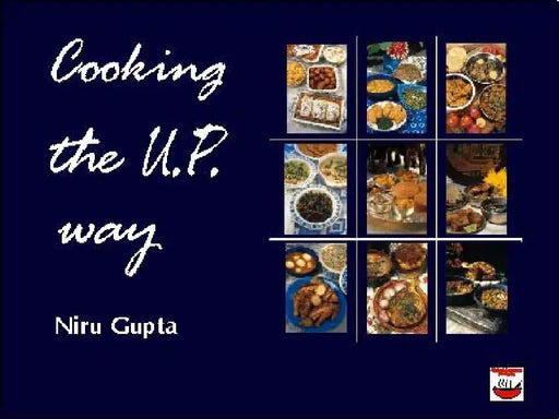 Cooking the U.P. Way by GUPTA, NIRU