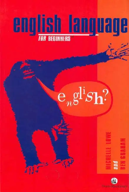 English Language For Beginners by Michelle Lowe