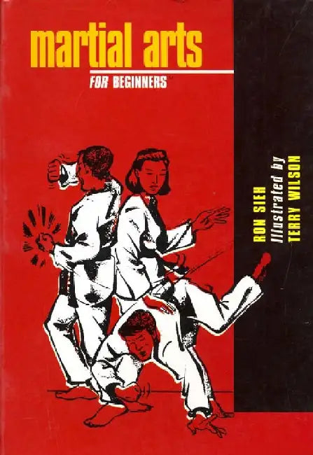 Martial Arts For Beginners by Ron Sieh