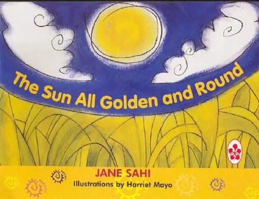 The Sun All Golden and Round by SAHI, JANE