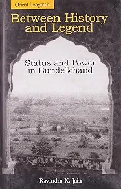 Between History And Legend by Ravindra K Jain