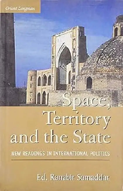 Space,Territory And The State by Samaddar