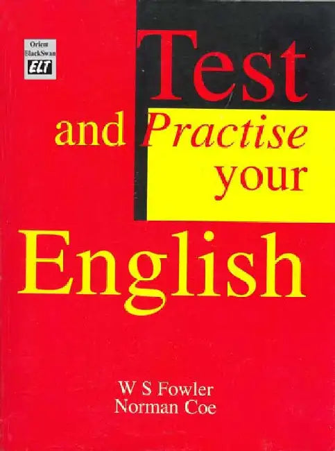 Test and Practise your English by W.S. Fowler and Norman Coe