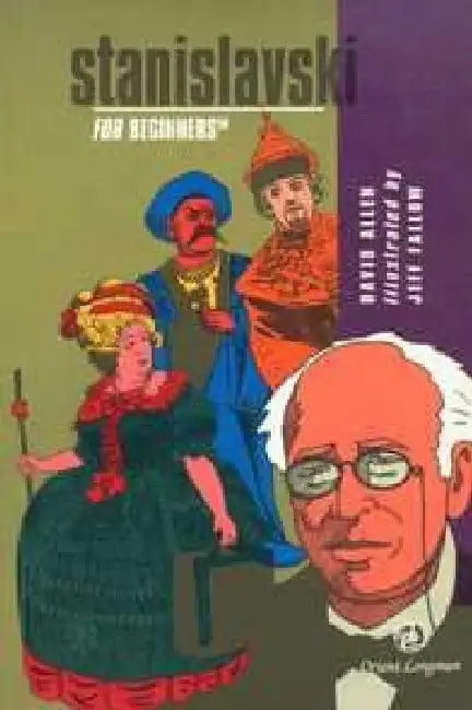 Stanislavski For Beginners by David Allen