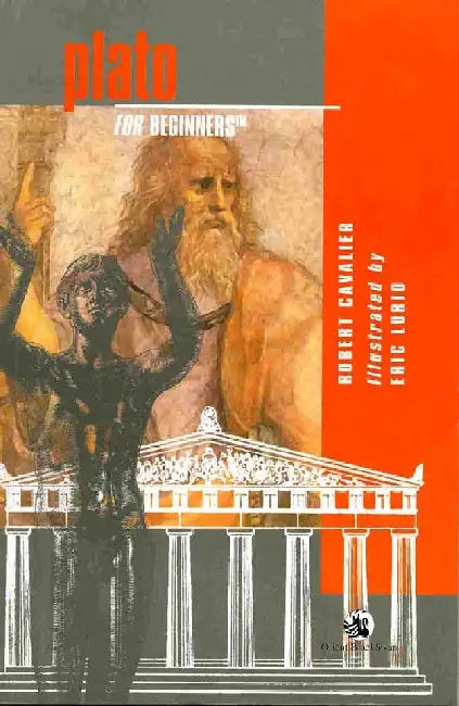 Plato For Beginners by Robert Cavalier