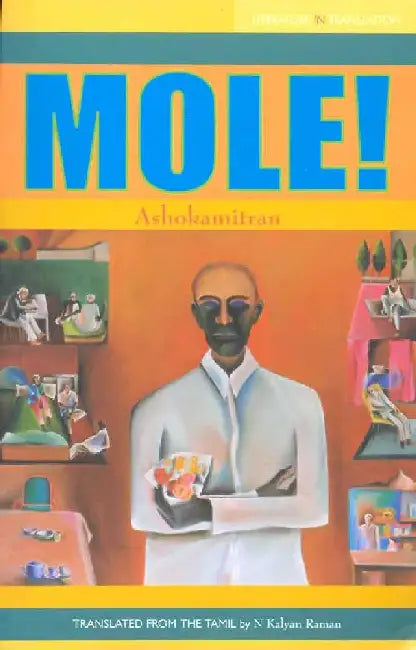 Mole! by Ashokamitran, Translated by N. Kalyan Raman
