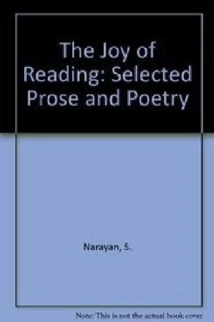 Joy Of Reading:Selected Prose And Poetry by Narayan Shyamal