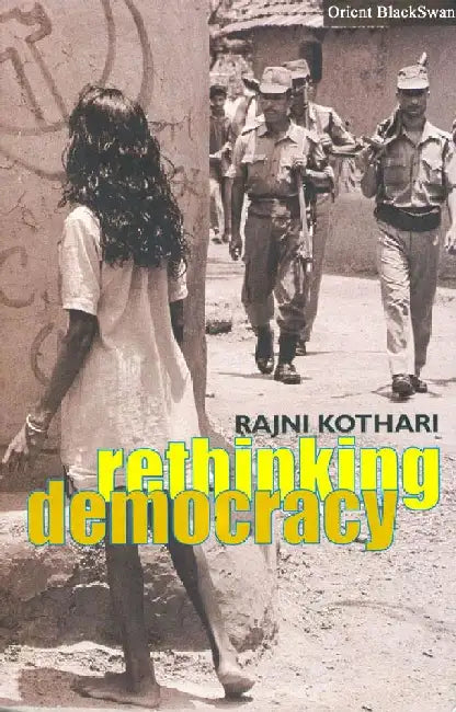 Rethinking Democracy by Rajni Kothari