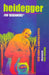 Heidegger for Beginners by Eric Lemay & Jennifer A Pitts