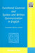 Functional Grammar and Spoken and Written Communication in English by Bikram K. Das