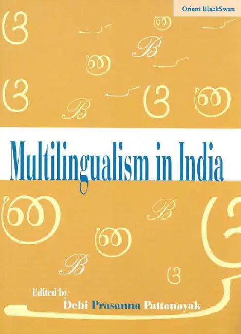 Multilingualism In India by Debi Prasanna Pattanayak