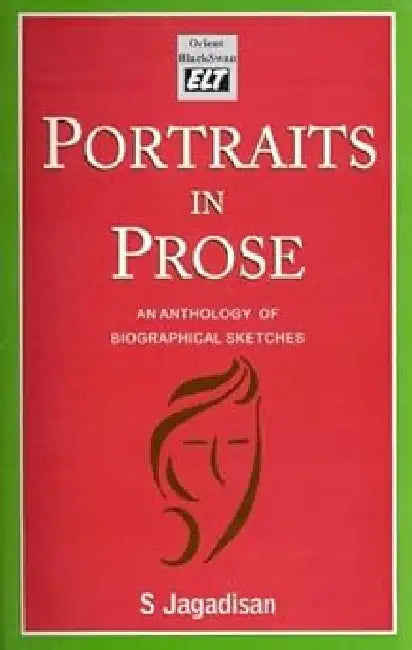 Portraits In Prose by S Jagadisn