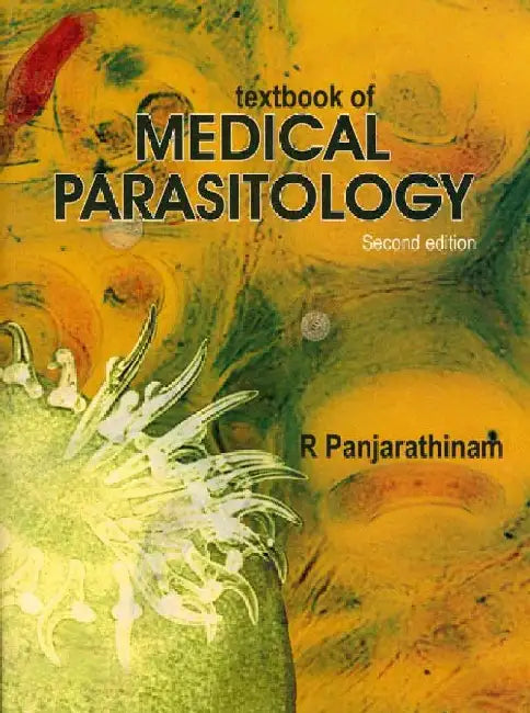 A Textbook of Medical Parasitology by R Panjarathinam