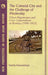 Colonial City and the Challenge of Modernity, The: Urban Hegemonies and Civic Contestations in Bombay City (1900-1925) by Sandip Hazareesingh