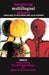 Imagining Multilingual Schools: Languages in Education and Glocalization by Ofelia García, Tove Skutnabb-Kangas and María E. Torres-Guzmán (Eds.)