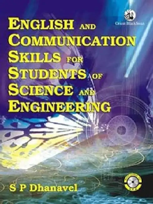 Eng & Comm Skills For Students Of Sc & Engg. by Dhanavel S P