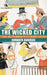 The Wicked City: Crime and Punishment in Colonial Calcutta by Sumanta Banerjee