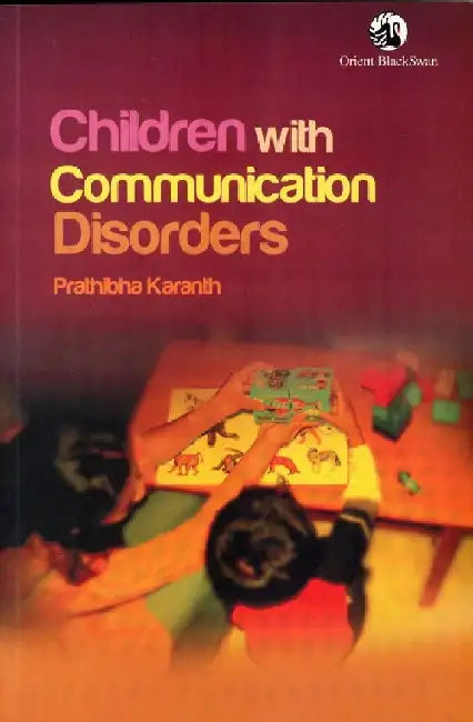 Children with Communication Disorders by Prathibha Karanth