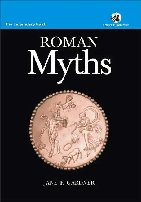 Roman Myths by Jane F. Gardner