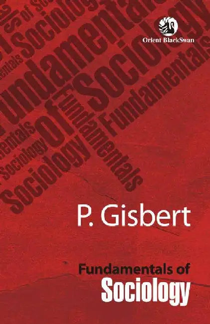 Fundamentals of Sociology by P. Gisbert